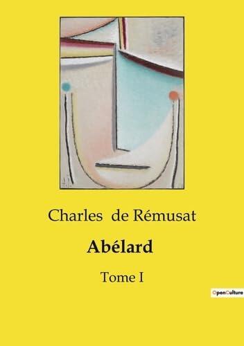 Abélard: Tome I