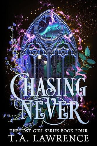 Chasing Never