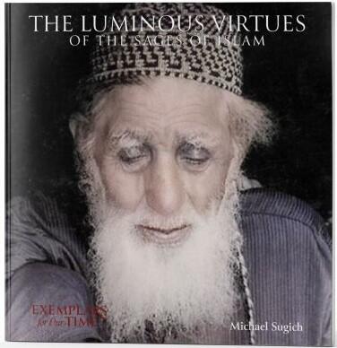 The Luminous Virtues of the Sages of Islam