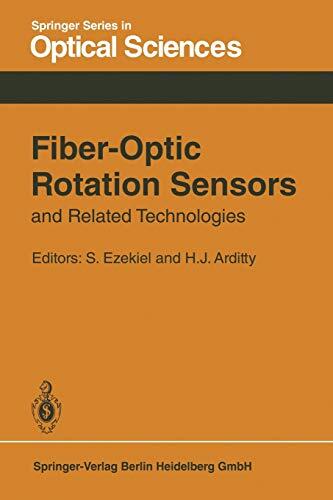 Fiber-Optic Rotation Sensors and Related Technologies: Proceedings of the First International Conference MIT, Cambridge, Mass., USA, November 9–11, 1981