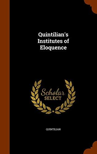Quintilian's Institutes of Eloquence