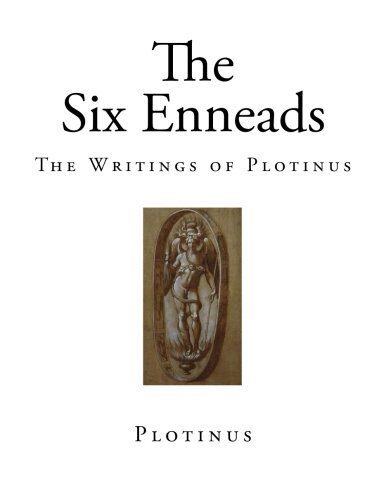 The Six Enneads: Greek Classics - The Six Enneads