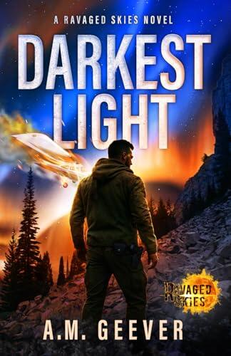 Darkest Light: A Ravaged Skies Novel: An EMP Post-Apocalyptic Survival Thriller