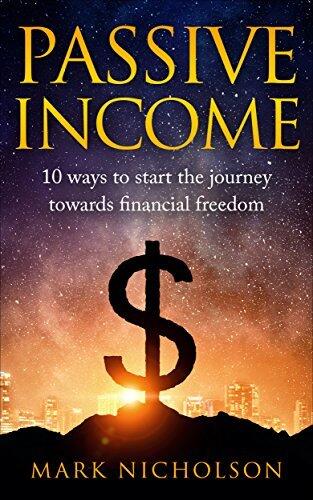 Passive Income: 10 Ways to start the journey towards financial freedom