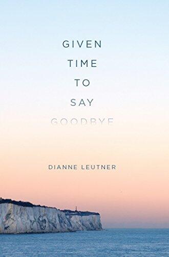 Given Time to Say Goodbye