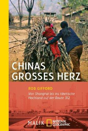 Chinas groÃŸes Herz: Von Schanghai bis ins tibetische Hochland auf der Route 312