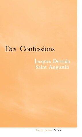 Derrida-Saint Augustin: des confessions