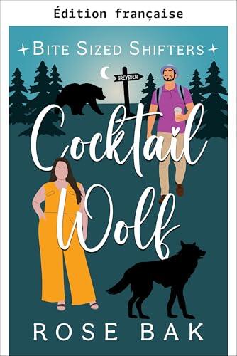 Loup cocktail (Métamorphes à croquer t. 8)