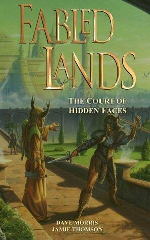 Fabled Lands : The Court of Hidden Faces