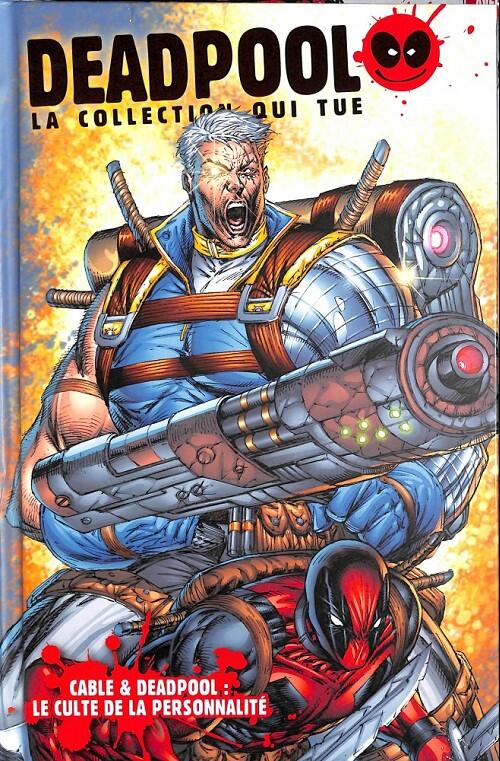 Cable & Deadpool : Le culte de la personnalité