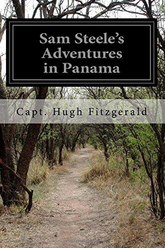 Sam Steele's Adventures in Panama