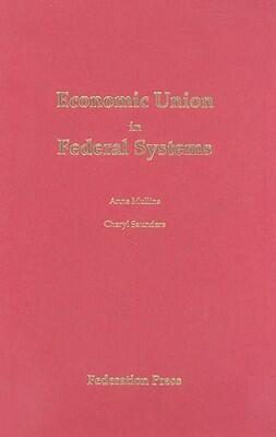 Economic Union in Federal Systems