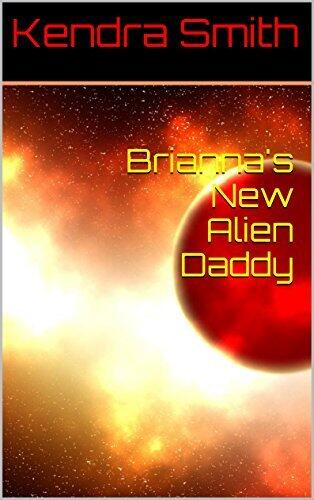 Brianna's New Alien Daddy