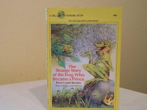 The Strange Story of the Frog Who Became a Prince