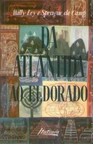 Da Atlântida ao Eldorado