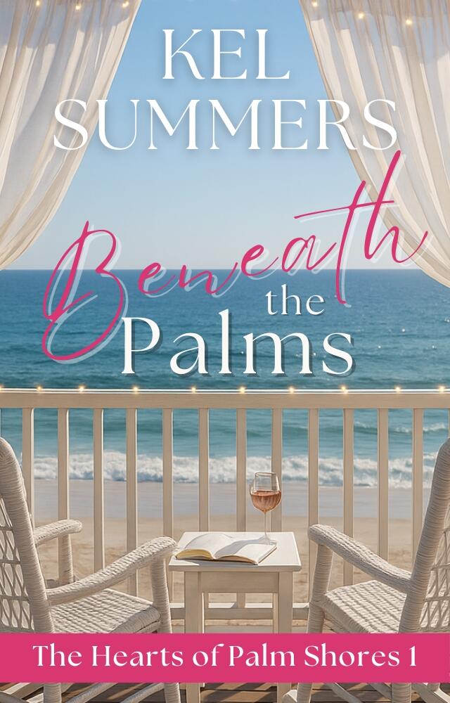 Beneath the Palms Book 1 - The Hearts of Palm Shores