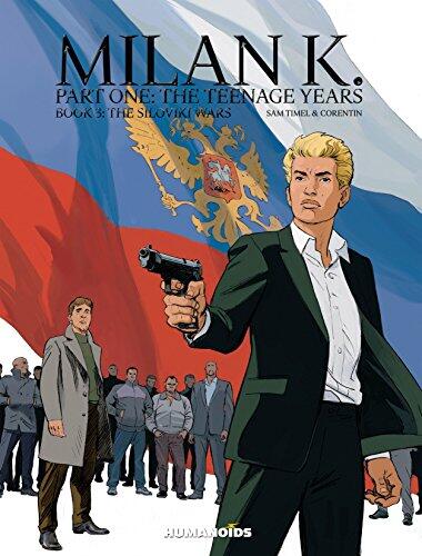 Milan K: Volume 3 The Siloviki Wars