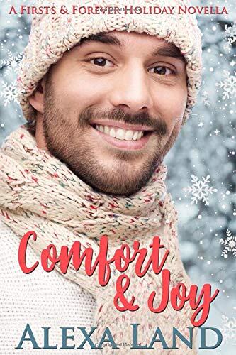 Comfort and Joy: The Firsts and Forever Series