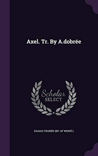Axel. Tr. By A.dobrée
