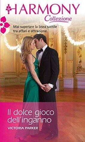 Il dolce gioco dell'inganno