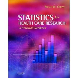 Statistics for Health Care Research byGrove