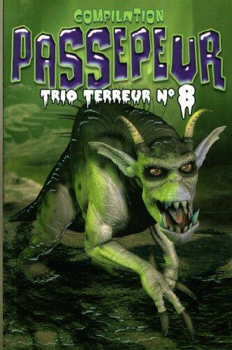 Compilation - Passepeur: Trio terreur N° 8