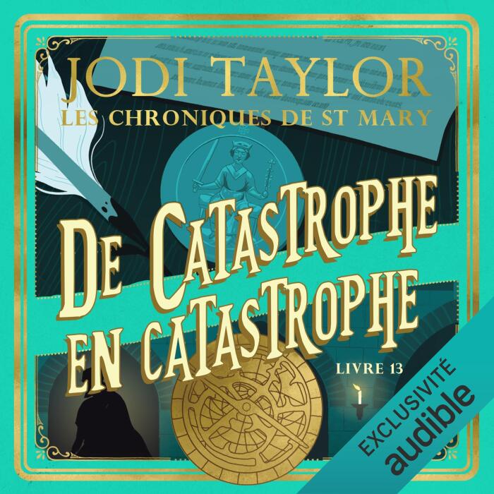De catastrophe en catastrophe: Les Chroniques de St Mary 13