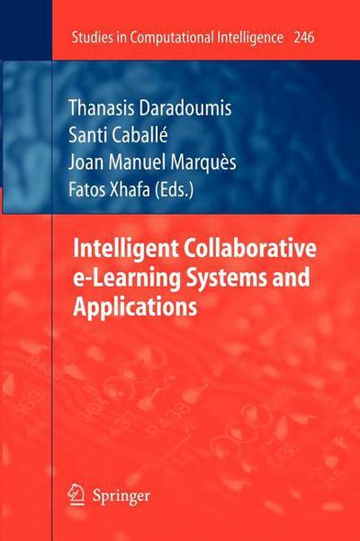 Intelligent Collaborative E-Learning Systems and Applications