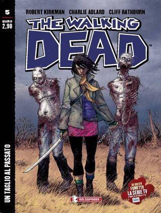 The Walking Dead n. 5: Un taglio al passato