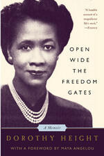 Open Wide the Freedom Gates: A Memoir: A Memoir