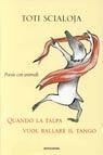 Quando la talpa vuol ballare il tango: Poesie con animali illustrate dall'autore