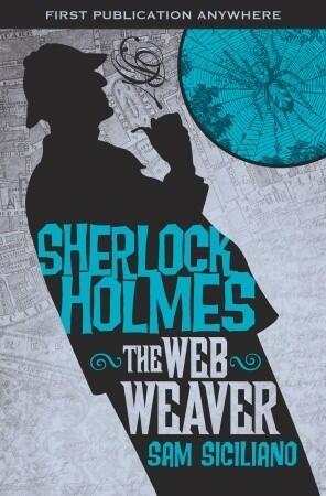 The Further Adventures of Sherlock Holmes - The Web Weaver