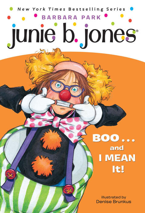 Junie B. Jones #24: BOO...and I MEAN It!