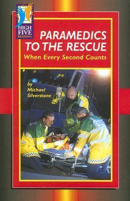 Paramedics to the Rescue When Every Second Counts