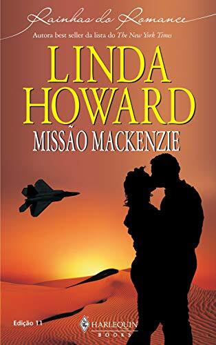 Missão Mackenzie (Harlequin Rainhas do Romance Livro 11)