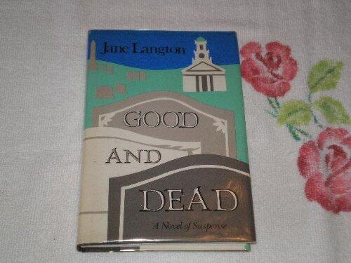 Good and Dead: A Homer Kelly Mystery