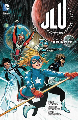 Justice League United, Volume 3: Reunited
