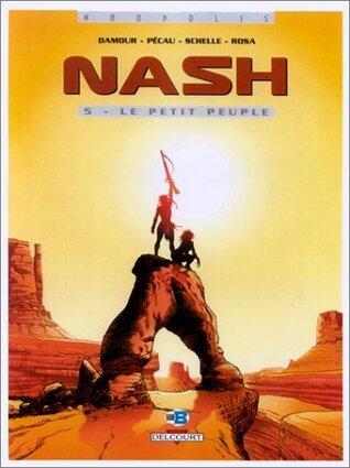 Nash, tome 5 : Le petit peuple