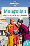 Lonely Planet Mongolian Phrasebook & Dictionary (Third Edition)