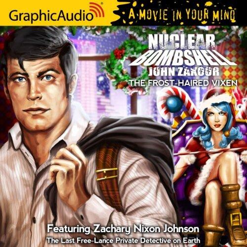 Nuclear Bombshell 4: The Frost-Haired Vixen [Audio CD]