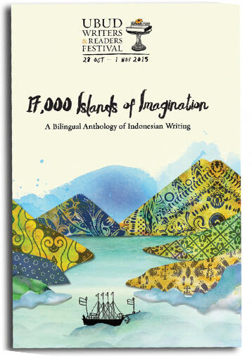 17,000 Islands of Imagination: A Bilingual Anthology of Indonesian Writing