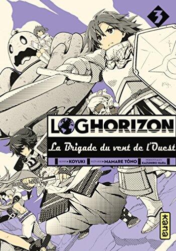 Log Horizon la brigade du vent de l'ouest - Tome 3