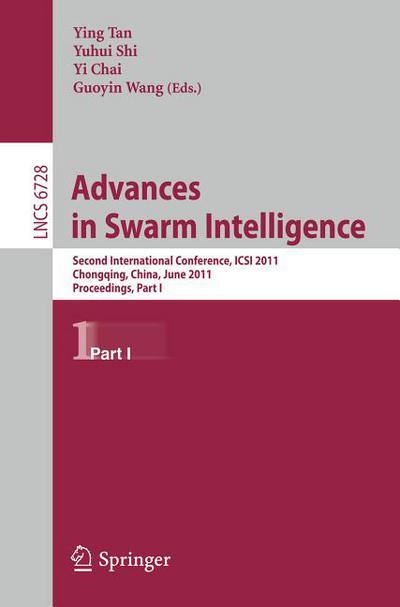 Advances in Swarm Intelligence (Part I: Second International Conference, ICSI 2011, Chongqing, China, June 12-15, 2011, Proceedings)