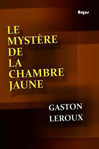 Le mystère de la chambre jaune