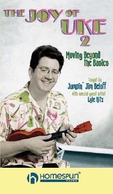 The Joy of Uke - Volume 2: Moving Beyond the Basics