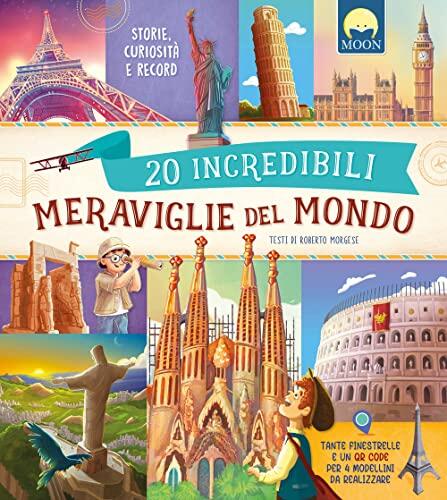 20 incredibili meraviglie del mondo