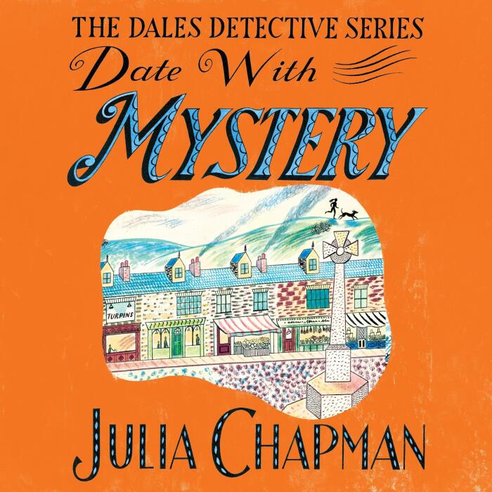Date with Mystery: A Dales Detective Novel 3