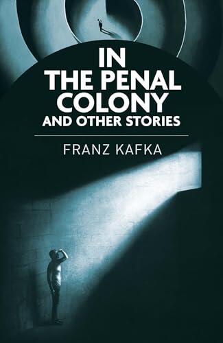 In the Penal Colony and Other Stories