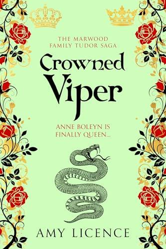 Crowned Viper: Anne Boleyn is finally queen...