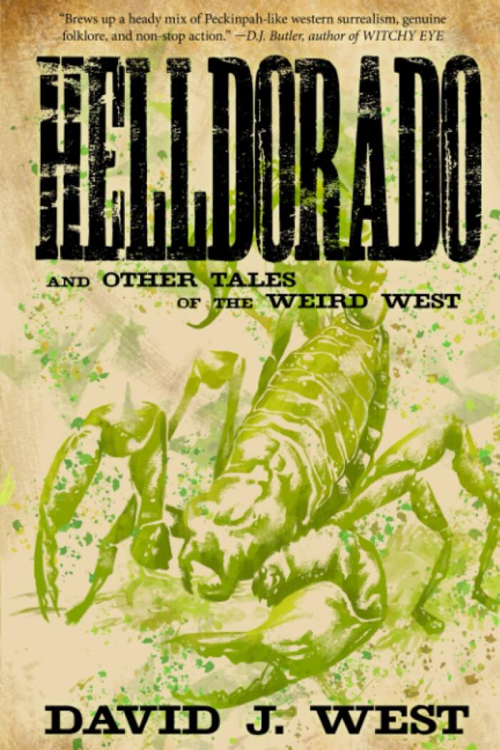 Helldorado: and other tales of the Weird West